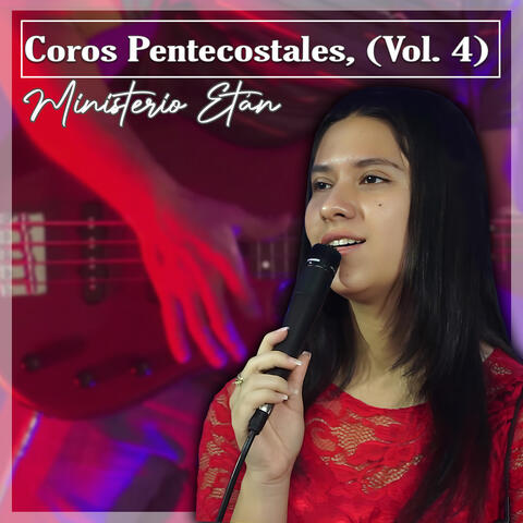 Coros Pentecostales, Vol. 4