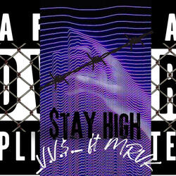 Stay High