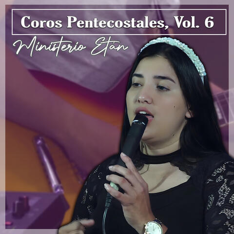 Coros Pentecostales, Vol. 6