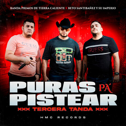 Puras Pa' pistear (Tercera Tanda) [En Vivo]