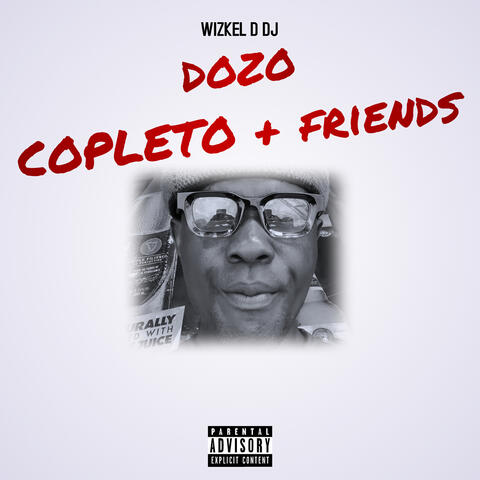 Dozo Copleto + Friends