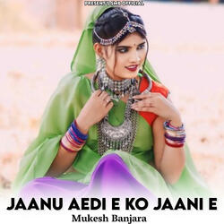 Jaanu Aedi E Ko Jaani E