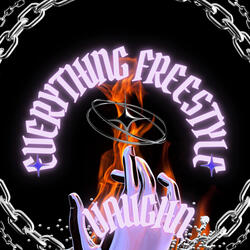 Everything (Freestyle)