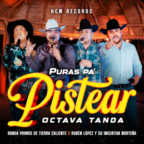 Puras Pa' pistear (Octava Tanda) [En Vivo]