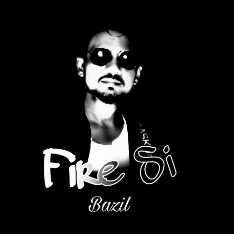 Fire Si