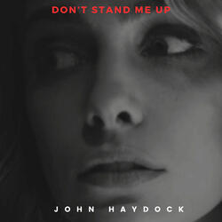 Don't Stand Me Up