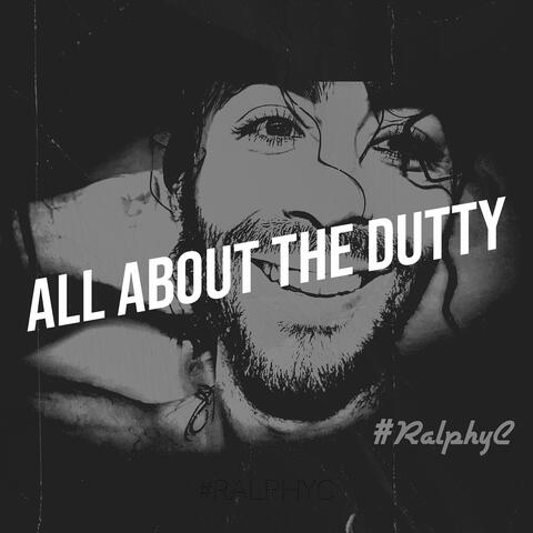 All About the Dutty
