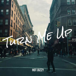 Turn Me Up