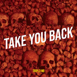 Take You Back