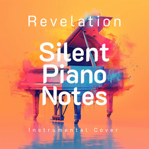 Revelation (Silent Piano Notes) [Instrumental Cover]