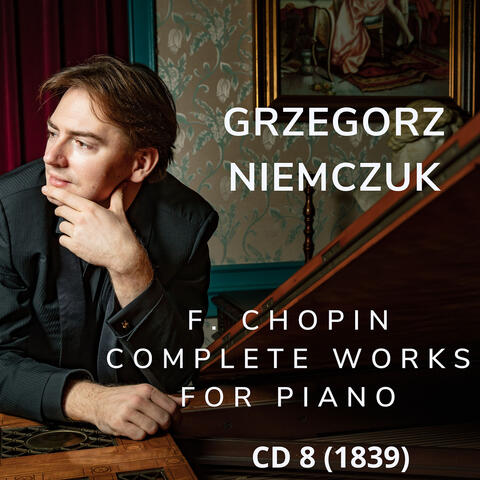 F. Chopin (Complete Works for Piano Solo CD 8) [1839]