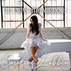 If I Was the Mirror