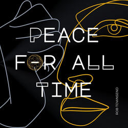 Peace for All Time