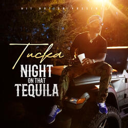 Night on That Tequila
