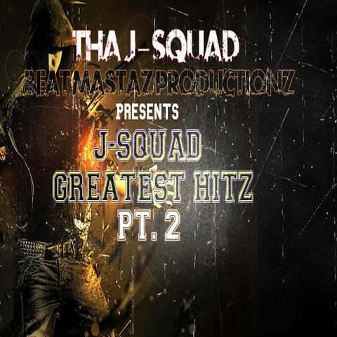 J-Squad Greatest Hits, Pt 2.