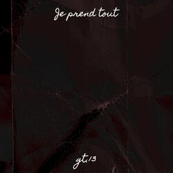 Je prend tout
