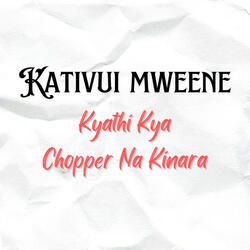 Kyathi Kya Chopper Na Kinara