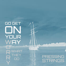 Go Get on Your Way