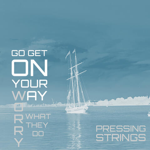 Go Get on Your Way