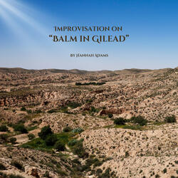 Improvisation on "Balm in Gilead"