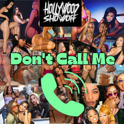 Don't Call Me