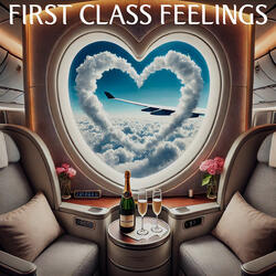 First Class Feelings