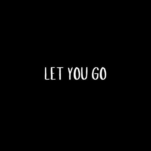 Let You Go