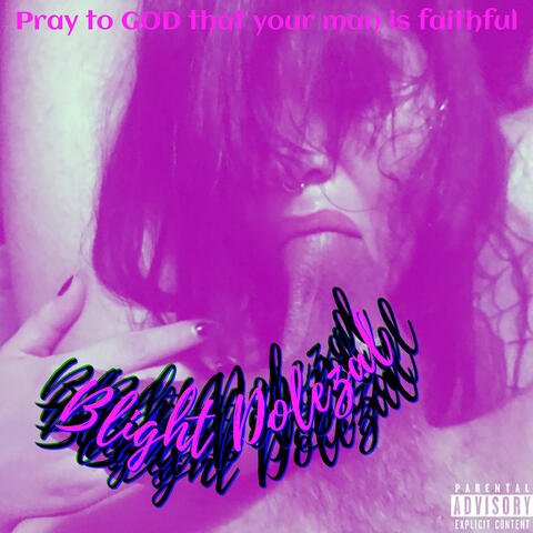 Pray to God That Your Man Is Faithful