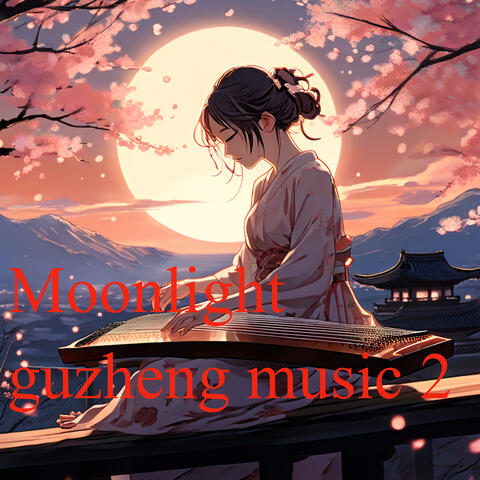 Moonlight Guzheng Music 2