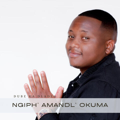 Ngiph’ amandl’ okuma