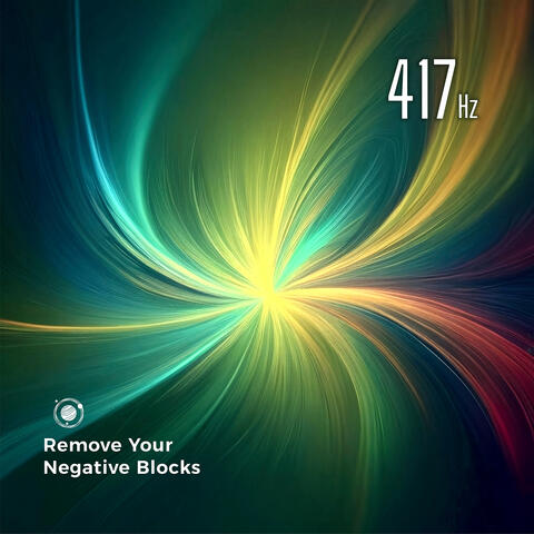 417 Hz Remove Your Negative Blocks