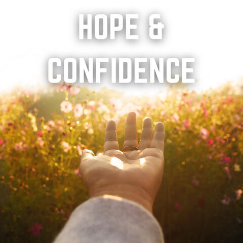 Hope & Confidence