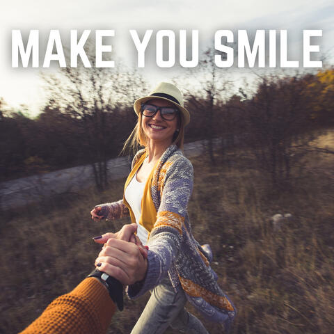 Make You Smile