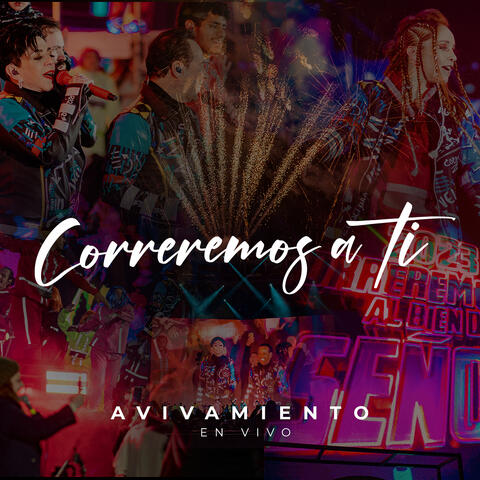 Corremos a Ti (En Vivo)