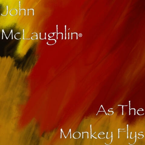 As the Monkey Flys