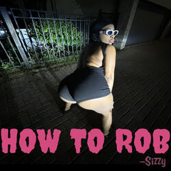 How to Rob