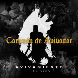 Corazón De Avivador (En Vivo)
