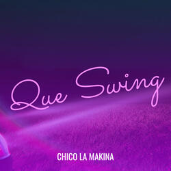 Que Swing