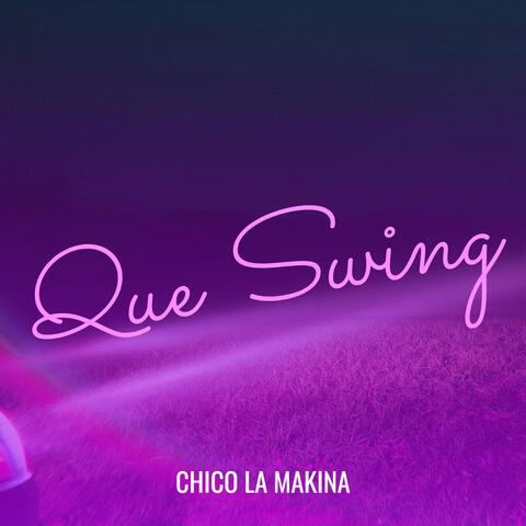 Que Swing