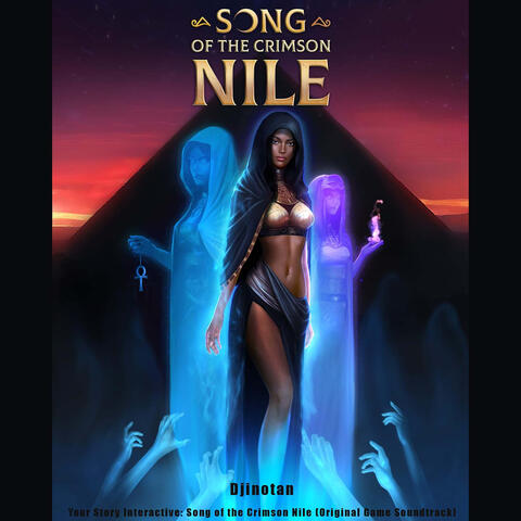 Your Story Interactive: Song of the Crimson Nile (Original Game Soundtrack)