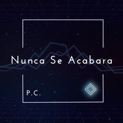 Nunca Se Acabara