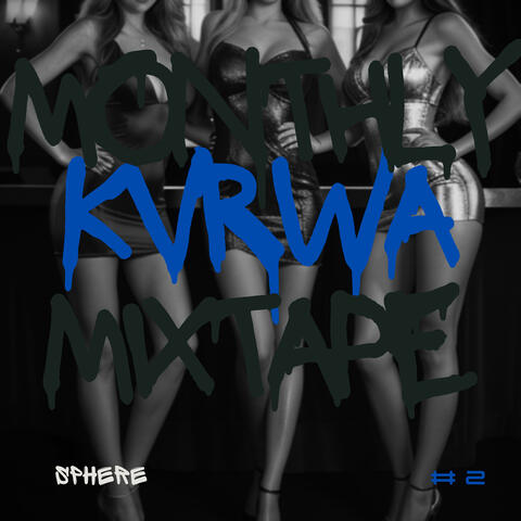 Monthly Kvrwa Mixtape #2