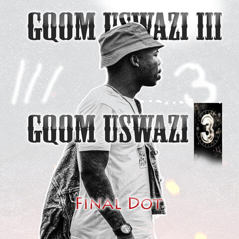 Gqom Uswazi III