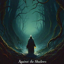 Against the Shadows