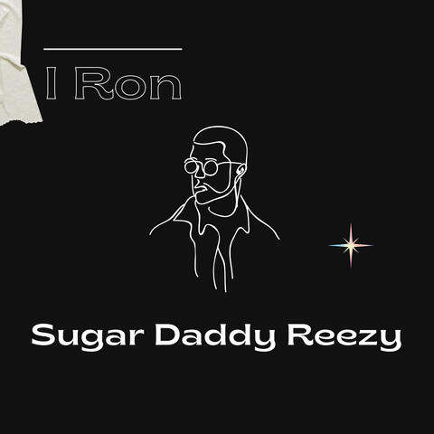 Sugar Daddy Reezy