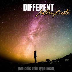 Different (Melodic Drill Type Beat)