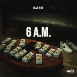 6 A.M.