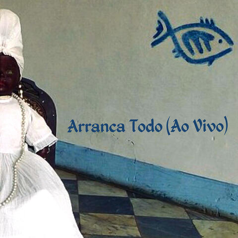 Arranca Todo (Ao Vivo)