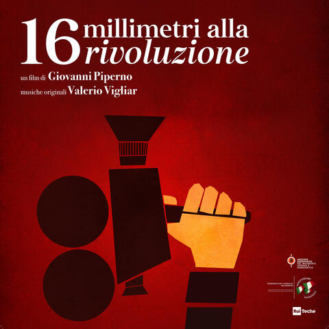 16 millimetri alla rivoluzione (Original Motion Picture Soundtrack)