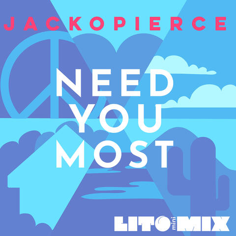 Need You Most (Lito miniMix)
